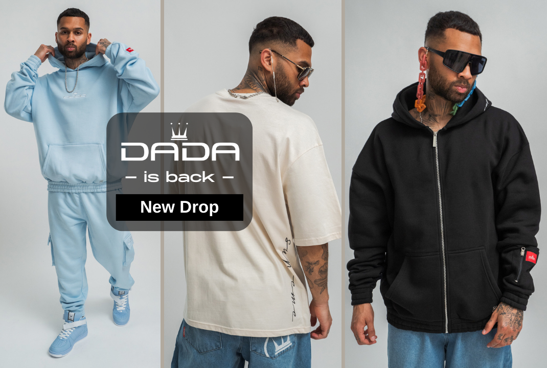Dada is back in Europe Get your new Hip Hop Streetwear 